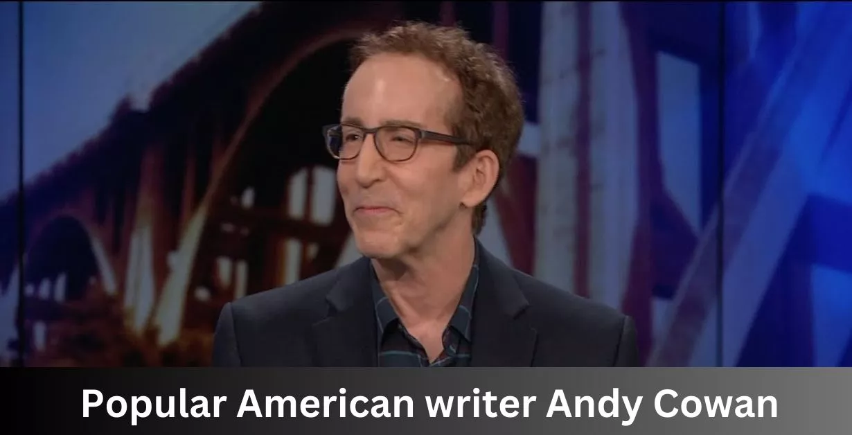 Popular American writer Andy Cowan