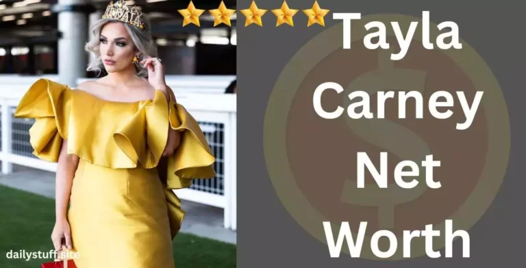 Tayla Carney Net Worth