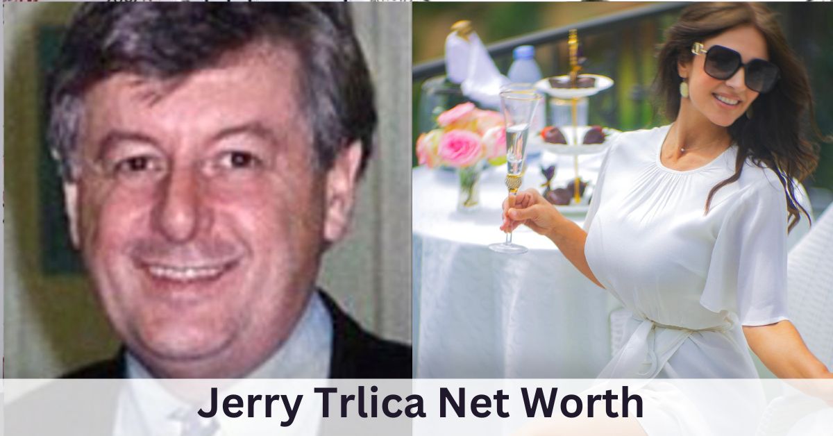 Jerry Trlica Net Worth