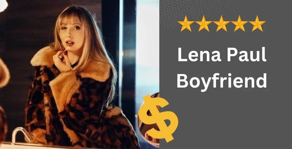 Lena Paul Boyfriend