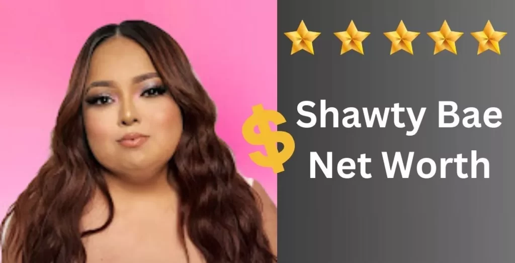 Shawty Bae Net Worth