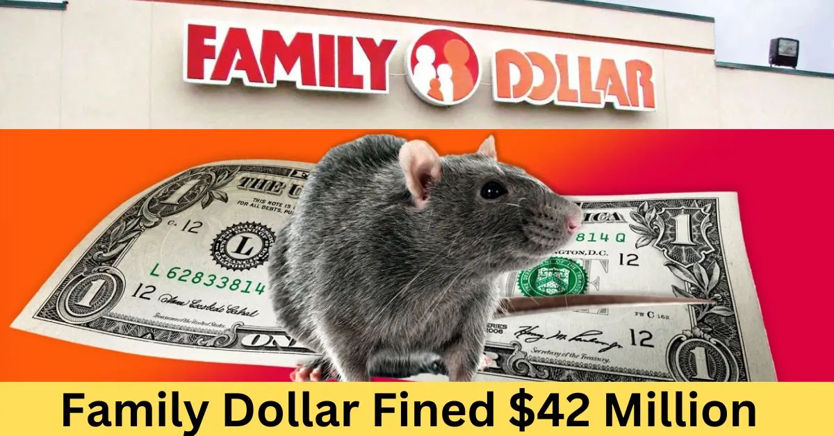 Family Dollar Fined $42 Million